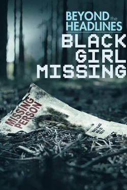 Watch Beyond the Headlines: Black Girl Missing movies free hd online