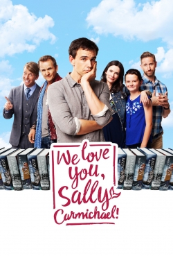 Watch We Love You, Sally Carmichael! movies free hd online