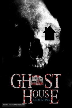 Watch Ghost House: A Haunting movies free hd online