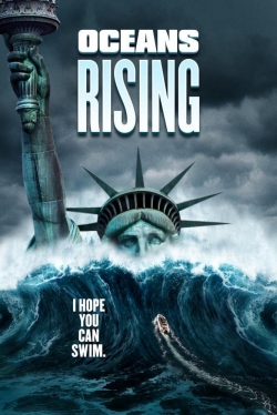 Watch Oceans Rising movies free hd online