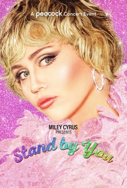 Watch Miley Cyrus Presents Stand by You movies free hd online