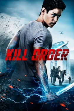 Watch Kill Order movies free hd online