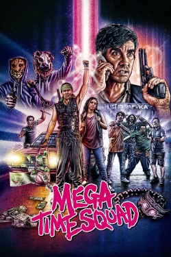 Watch Mega Time Squad movies free hd online