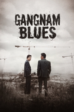 Watch Gangnam Blues movies free hd online