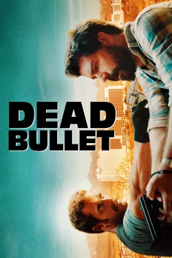 Watch Dead Bullet movies free hd online