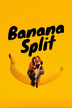 Watch Banana Split movies free hd online