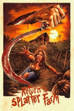 Watch Return To Splatter Farm movies free hd online