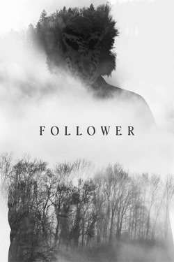 Watch Follower movies free hd online