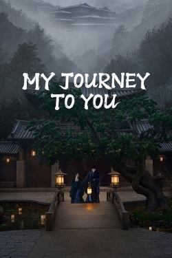 Watch My Journey To You movies free hd online