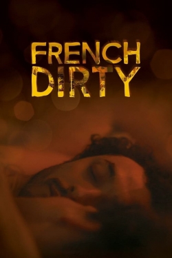 Watch French Dirty movies free hd online