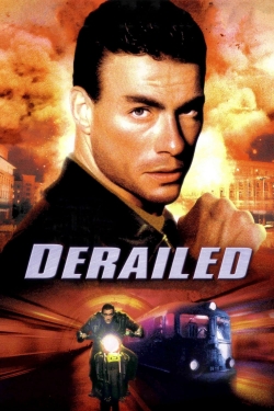 Watch Derailed movies free hd online