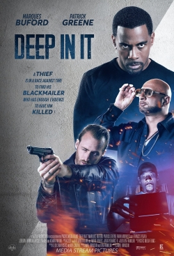 Watch Deep in It movies free hd online