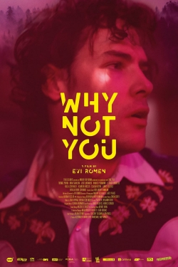 Watch Why Not You movies free hd online