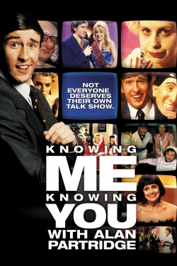 Watch Knowing Me Knowing You with Alan Partridge movies free hd online