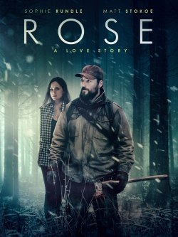 Watch Rose: A Love Story movies free hd online