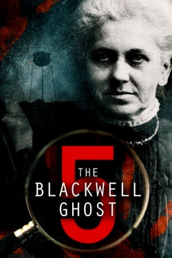 Watch The Blackwell Ghost 5 movies free hd online