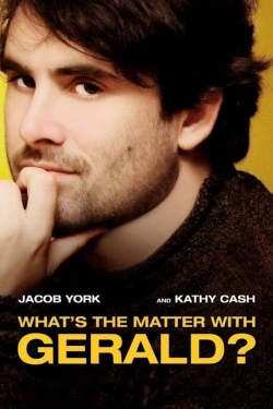 Watch What's the Matter with Gerald? movies free hd online