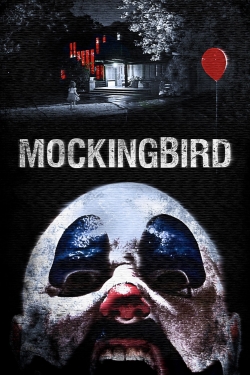 Watch Mockingbird movies free hd online