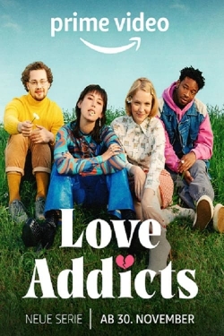 Watch Love Addicts movies free hd online