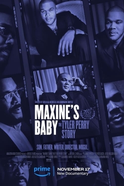 Watch Maxine's Baby: The Tyler Perry Story movies free hd online