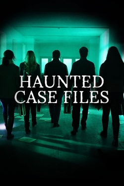 Watch Haunted Case Files movies free hd online