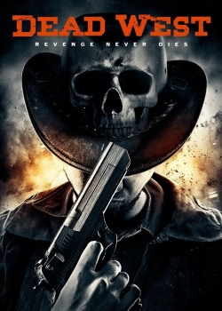 Watch Dead West movies free hd online