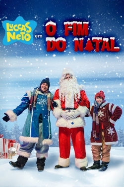 Watch Luccas Neto in: The End of Christmas movies free hd online