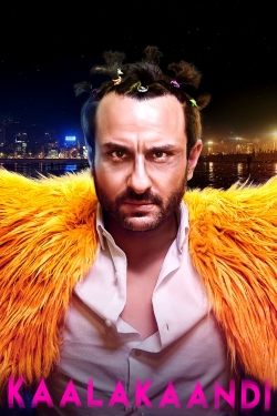 Watch Kaalakaandi movies free hd online