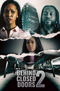 Watch Behind Closed Doors 2: Toxic Workplace movies free hd online