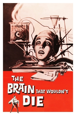 Watch The Brain That Wouldn't Die movies free hd online