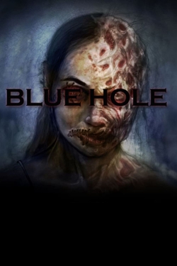 Watch Blue Hole movies free hd online