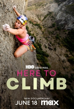 Watch Here to Climb movies free hd online