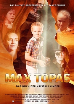 Watch Max Topas: The Book of the Crystal Children movies free hd online