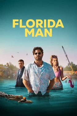 Watch Florida Man movies free hd online