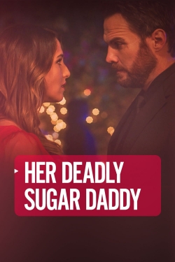 Watch Deadly Sugar Daddy movies free hd online