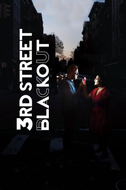 Watch 3rd Street Blackout movies free hd online