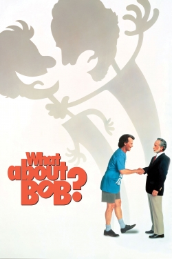 Watch What About Bob? movies free hd online