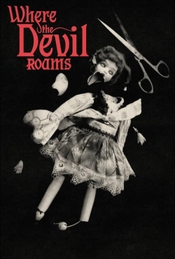 Watch Where the Devil Roams movies free hd online