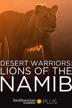 Watch Desert Warriors: Lions of the Namib movies free hd online