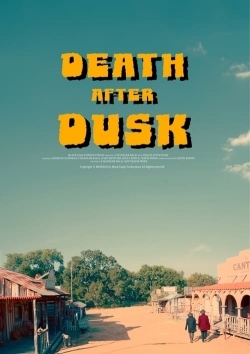 Watch Death After Dusk movies free hd online