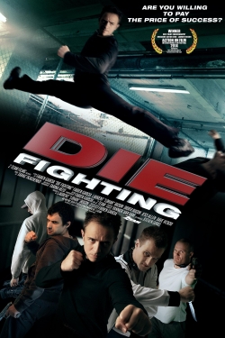 Watch Die Fighting movies free hd online