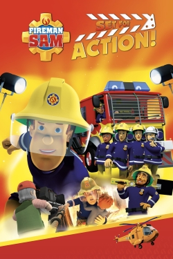 Watch Fireman Sam - Set for Action! movies free hd online