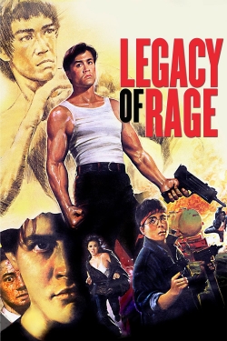 Watch Legacy of Rage movies free hd online