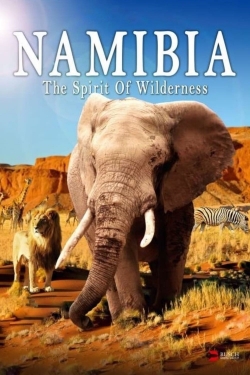 Watch Namibia - The Spirit of Wilderness movies free hd online