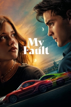 Watch My Fault movies free hd online