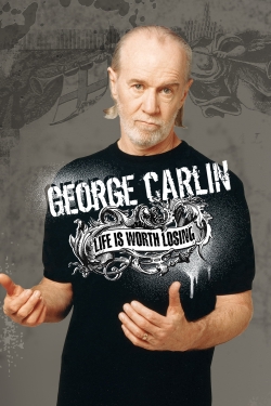 Watch George Carlin: Life Is Worth Losing movies free hd online