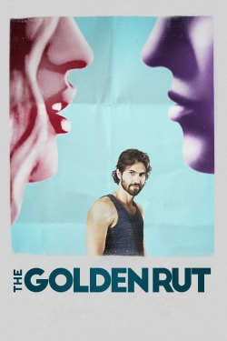 Watch The Golden Rut movies free hd online