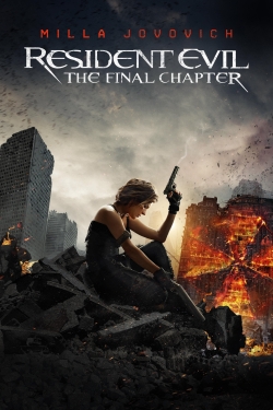 Watch Resident Evil: The Final Chapter movies free hd online