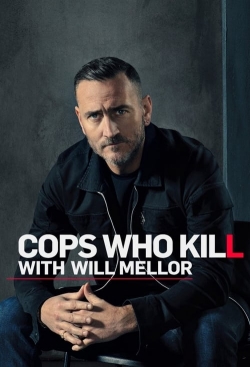 Watch Cops Who Kill With Will Mellor movies free hd online