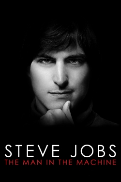 Watch Steve Jobs: The Man in the Machine movies free hd online